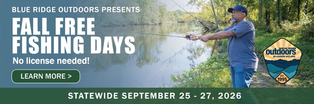 Blue Ridge Outdoors Presents Fall Free Fishing Days - Statewide September 25-27, 2026